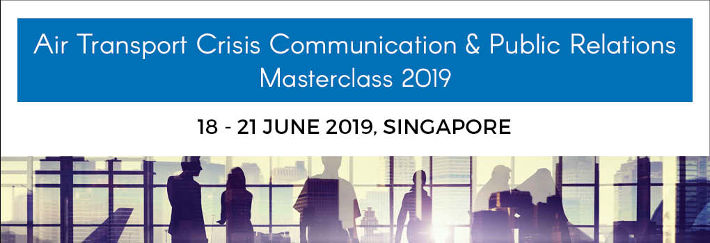 Air Transport Crisis Communication and Public Relations Masterclass 2019